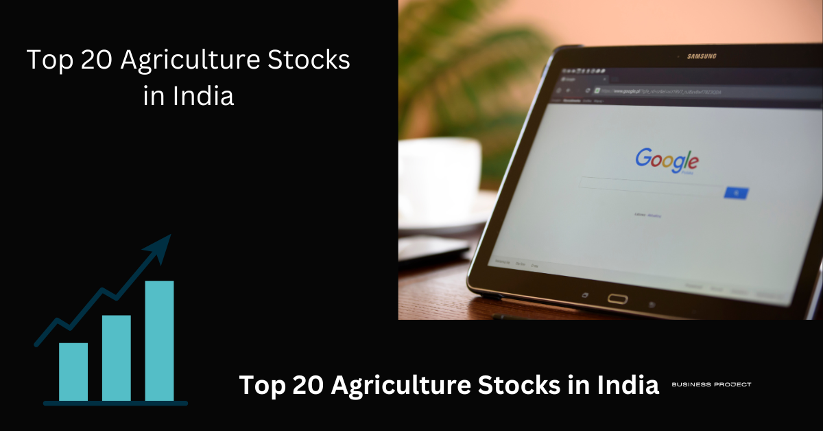 Top 20 Agriculture Stocks in India